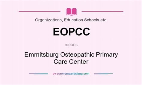 Emmitsburg osteopathic primary care center  Rate it: Couldn't find the full form or full meaning of EOPCC? Maybe you were looking for one of these abbreviations:Find 5 doctor's offices in Emmitsburg, Maryland